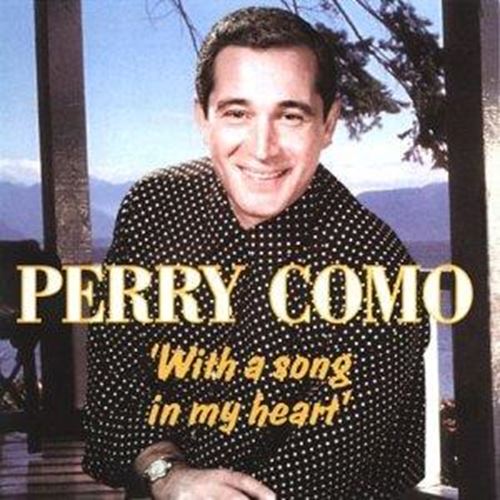 Perry Como - With A Song In My Heart