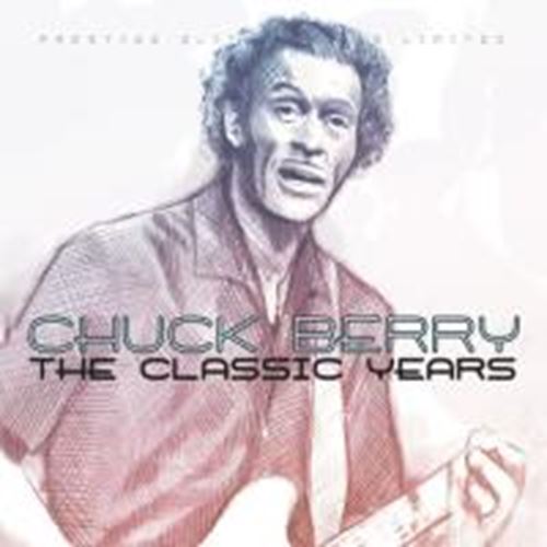 Chuck Berry - The Classic Years