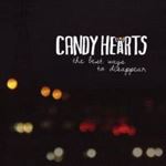 Candy Hearts - The Best Ways To Disappear