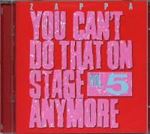 Frank Zappa - You Can't Do That On Stage Anymore