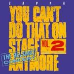 Frank Zappa - You Can't Do That On Stage Anymore