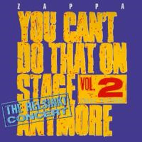 Frank Zappa - You Can't Do That On Stage Anymore