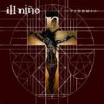 Ill Nino - Epidemia
