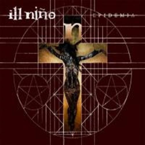 Ill Nino - Epidemia