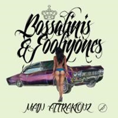 Main Attrakionz - Bossalinis & Fooliyones