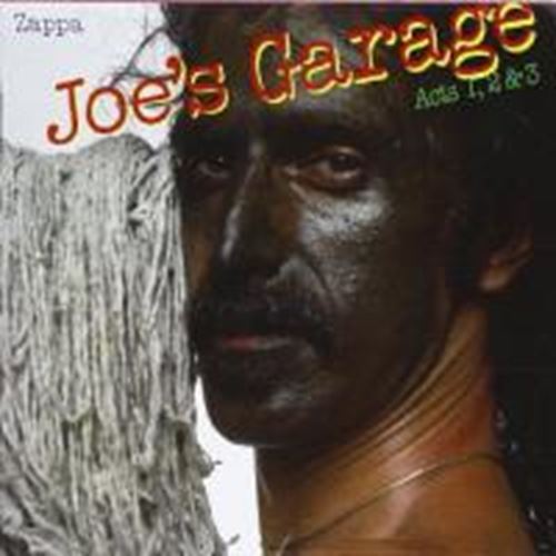 Frank Zappa - Joe's Garage Acts I, Ii & Iii