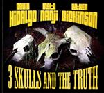 David Hidalgo & Mato Nanji - 3 Skulls And The Truth