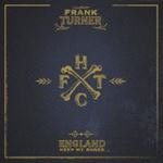 Frank Turner - England Keep My Bones: Deluxe