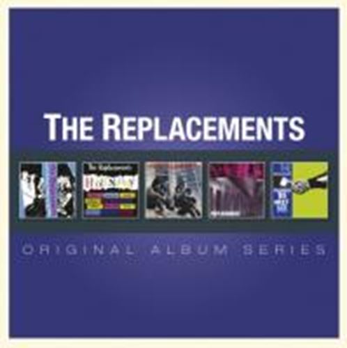 Replacements - Original Album Series