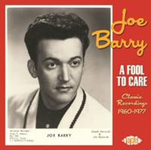 Joe Barry - A Fool To Care
