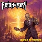 Reign Of Fury - World Detonation