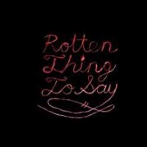 Burning Love - Rotten Thing To Say