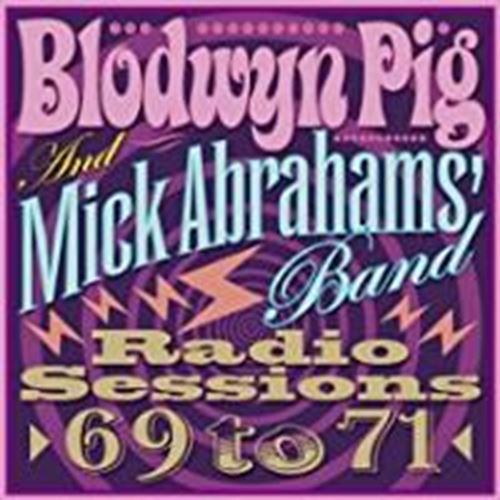 Blodwyn Pig - Radio Sessions