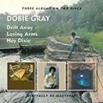 Dobie Gray - Drift Away/loving Arms/hey Dixie
