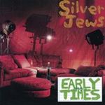 Silver Jews - Early Days