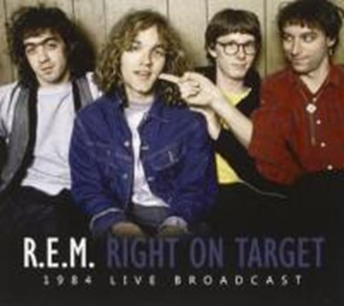 R.E.M. - Right On Target