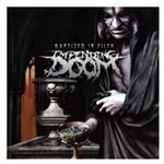 Impending Doom - Baptized In Filth