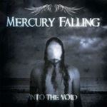 Mercury Falling - Into The Void