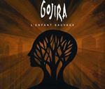 Gojira - L'enfant Sauvage