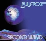 Bullfrog - Second Wind