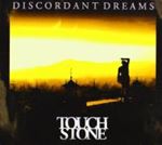 Touchstone - Discordant Dreams