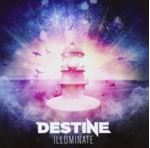 Destine - Illuminate