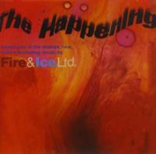 Fire & Ice Ltd - The Happening