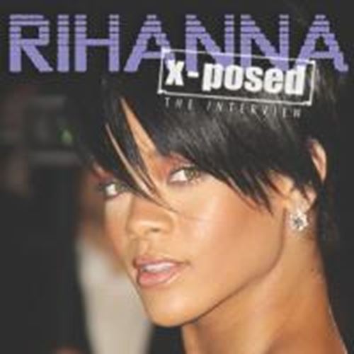 Rihanna - X-posed