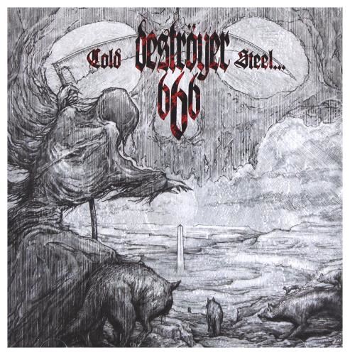 Destroyer 666 - Cold Steel, For An Iron Age