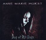 Anne Marie Hurst - Day Of All Days