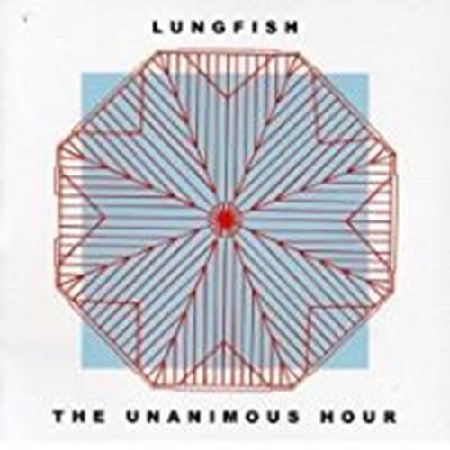 Lungfish - The Unanimous Hour