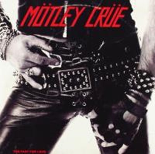 Motley Crue - Too Fast For Love