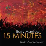 Barry Manilow - 15 Minutes