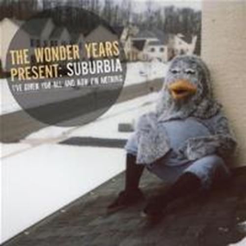 Wonder Years - Suburbia I've Given You All