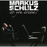 Markus Schulz - Do You Dream
