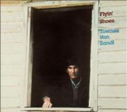 Townes Van Zandt - Flyin' Shoes