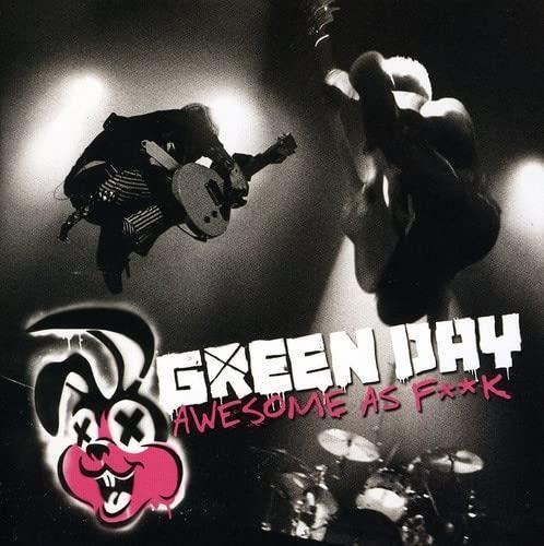 Green Day - Awesome As Fuck