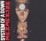 System Of A Down - Mesmerize