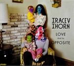 Tracey Thorn - Love And It's Opposite