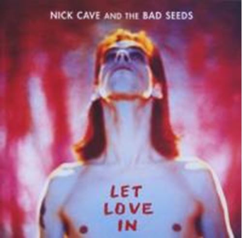 Nick Cave - Let Love In