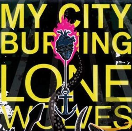My City Burning - Lone Wolves
