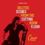 Caro Emerald - Deleted Scenes From The Cutting Roo