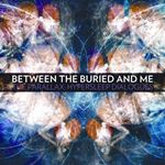 Between The Buried & Me - The Parallax: Hypersleep Dialogues