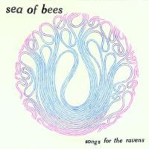 Sea Of Bees - Songs For The Ravens