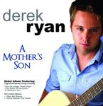 Derek Ryan - A Mother's Son