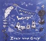Zoey Van Goey - Propeller Versus Wings