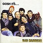 Bad Manners - Gosh It's Bad Manners