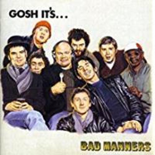 Bad Manners - Gosh It's Bad Manners