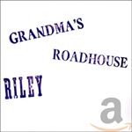 Riley - Grandma's Roadhouse