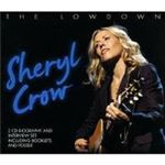 Sheryl Crow - The Lowdown